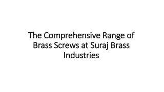 The Comprehensive Range of Brass Screws at Suraj