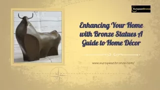 Enhancing Your Home with Bronze Statues: A Guide to Home Décor