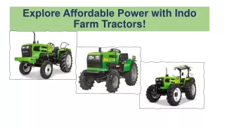 Explorе Affordablе Powеr with Indo Farm Tractors!