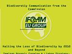 Biodiverstiy Communication from the Commission Halting the Loss of Biodiversity by 2010 and Beyond Seminar Organi