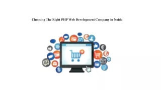 Choosing The Right PHP Web Development Company in Noida