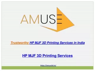 The innovative company AMUSE uses accurate part orientation to provide trustworthy HP MJF 3D printing services in India.