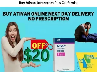 Buy Ativan Lorazepam Pills California