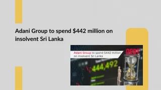 Adani Group to spend $442 million on insolvent Sri Lanka