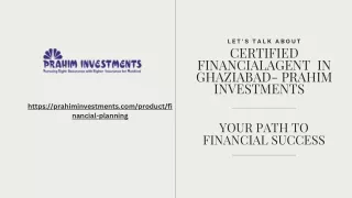 Certified financial  agent  in  Ghaziabad- Prahim Investments