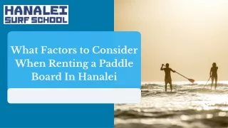 What Factors to Consider When Renting a Paddle Board In Hanalei