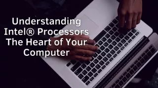 Understanding Intel Processors