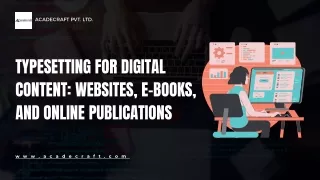 Typesetting for Digital Content Websites, E-books, and Online Publications