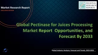 Pectinase for Juices Processing Market