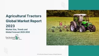 Agricultural Tractors Global Market By Engine Power, By Driveline Type, By Application, By Operation, By Region And Segm