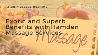 Exotic and Superb Benefits with Hamden Massage Services