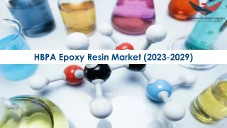 HBPA Epoxy Resin Market Size, Growth and Research Report 2029.
