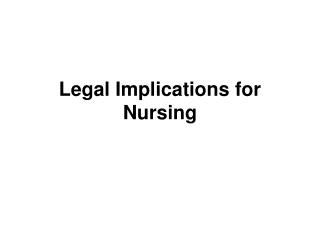 Legal Implications for Nursing