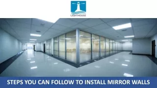 Steps You Can Follow to Install Mirror Walls