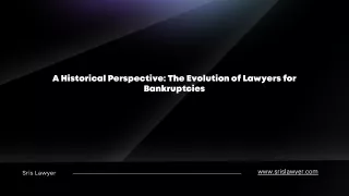 A Historical Perspective The Evolution of Lawyers for