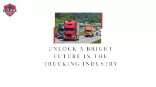 Unlock a Bright Future in the Trucking Industry