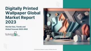 Strategic Outlook & Key Opportunities of the Digitally Printed Wallpaper Market