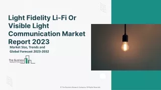 Light Fidelity Li-Fi Or Visible Light Communication Market