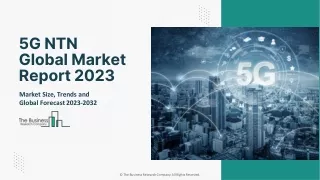 5G NTN Market Size, Share, Outlook And Analysis By Forecast 2023 To 2032