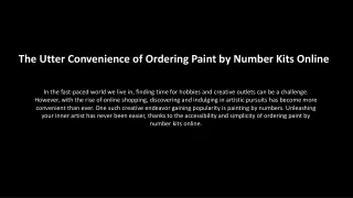 The Utter Convenience of Ordering Paint by Number Kits Online