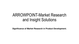 Significance of Market Research in Product Development.