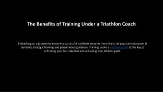 The Benefits of Training Under a Triathlon Coach