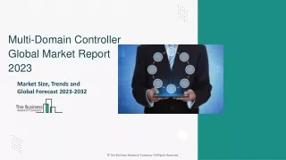 Multi-Domain Controller Market Size, Trends and Global Forecast To 2032