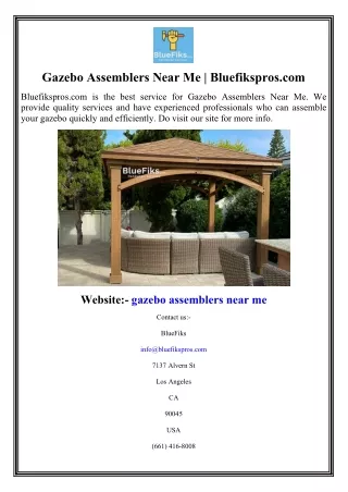 Gazebo Assemblers Near Me  Bluefikspros.com