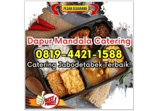 HP 0819-4421-1588 Catering Harian Terdekat Dari Lokasi Saya Depok Durenmekar Dapur Mandala