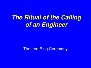 The Ritual of the Calling of an Engineer