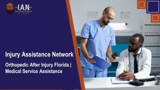 Injury Assistance Network Orthopedic After Injury Florida