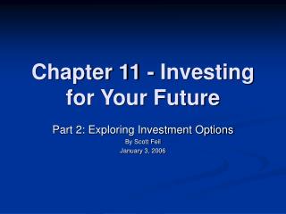 Chapter 11 - Investing for Your Future