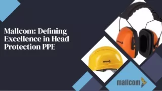 Mallcom Defining Excellence in Head Protection PPE