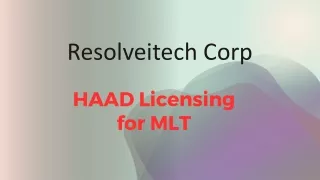 HAAD Licensing for MLT