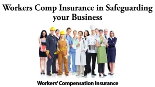 Workers Comp Insurance in Safeguarding your Business