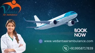 Take Vedanta Air Ambulance Service in Ranchi for Top-Class ICU Setup