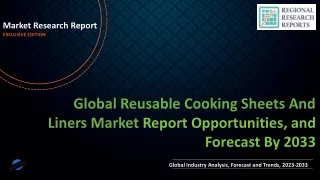 Reusable Cooking Sheets And Liners Market Growth, Trends, Absolute Opportunity and Value Chain 2023-2033