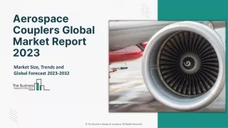 Aerospace Couplers Market - Unleashing Growth Analysis and Key Drivers