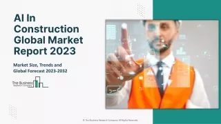 In-depth Insight on Global AI in Construction Market Report 2023