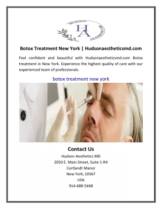 Botox Treatment New York | Hudsonaestheticsmd.com