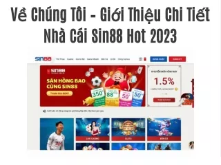 Về Chúng Tôi – Giới Thiệu Chi Tiết Nhà Cái Sin88 Hot 2023