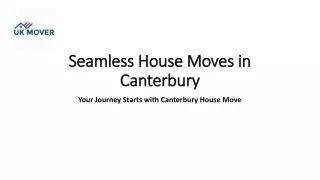 house move in Canterbury