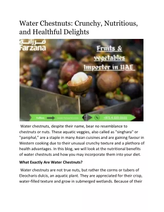 Water Chestnuts: Crunchy, Nutritious, and Healthful Delights