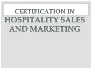 Certification in Hospitality Sales and Marketing