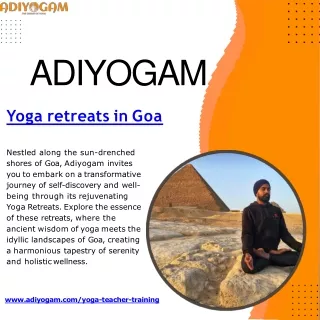 Elevate Your Spirit with Adiyogam's Yoga Retreats in Goa