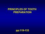 PRINCIPLES OF TOOTH PREPARATION pp:119-133