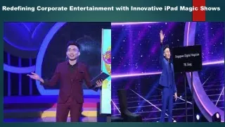 Redefining Corporate Entertainment with Innovative iPad Magic Shows