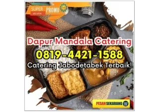 HP 0819-4421-1588 Catering Karyawan Depok Sukamaju Dapur Mandala