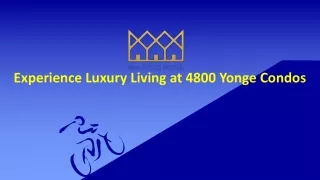 Experience Luxury Living at 4800 Yonge Condos