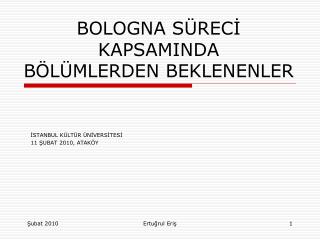 BOLOGNA SÜRECİ KAPSAMINDA BÖLÜMLERDEN BEKLENENLER